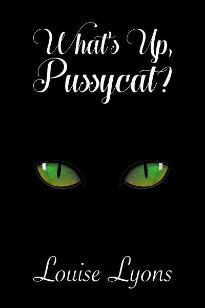 What's Up Pussycat Book Cover 400 x 600